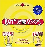 Moog, Bob: Battle of the Sexes: How Much Do You Really Know About the Opposite Sex?