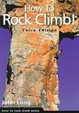 Long, John: How to Rock Climb!