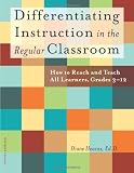 Heacox, Diane: Differentiating Instruction in the Regular Classroom: How to Reach and Teach All Learners, Grades 3-12 Heacox, Diane: Differentiating Instruction in the Regular Classroom: How to Reach and Teach All Learners, Grades 3-12