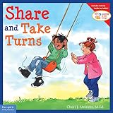 Meiners, Cheri J.: Share and Take Turns