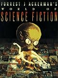 Ackerman, Forrest J.: Forrest J. Ackerman's World of Science-Fiction Ackerman, Forrest J.: Forrest J. Ackerman's World of Science-Fiction