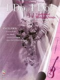 Keller, Tom: I Do, I Do!: 14 Traditional Wedding Songs Keller, Tom: I Do, I Do!: 14 Traditional Wedding Songs