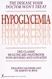 Saunders, Jeraldine: Hypoglycemia: The Classic Healthcare Handbook