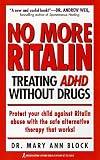 Block, Mary Ann: No More Ritalin : Treating Adhd Without Drugs Block, Mary Ann: No More Ritalin : Treating Adhd Without Drugs
