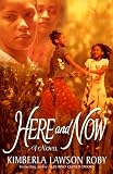 Roby, Kimberla Lawson: Here and Now Roby, Kimberla Lawson: Here and Now