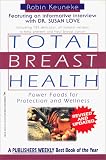 Keuneke, Robin: Total Breast Health: The Power Food Solution for Protection and Wellness Keuneke, Robin: Total Breast Health: The Power Food Solution for Protection and Wellness