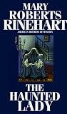 Rinehart, Mary Roberts: The Haunted Lady Rinehart, Mary Roberts: The Haunted Lady