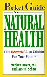 Langer, Stephen E.: Pocket Guide to Natural Health: The Essential A to Z Guide for Your Family Langer, Stephen E.: Pocket Guide to Natural Health: The Essential A to Z Guide for Your Family