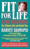 Diamond, Harvey: Fit for Life: A New Beginning The Ultimate Diet and Health Plan Diamond, Harvey: Fit for Life: A New Beginning The Ultimate Diet and Health Plan