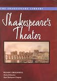 Greenhill, Wendy: Shakespeare's Theater Greenhill, Wendy: Shakespeare's Theater