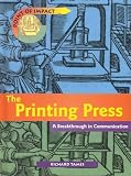 Tames, Richard: The Printing Press: A Breakthrough in Communication Tames, Richard: The Printing Press: A Breakthrough in Communication