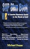 Doane, Michael: Sap Bluebook: A Concise Business Guide to the World of Sap Doane, Michael: Sap Bluebook: A Concise Business Guide to the World of Sap
