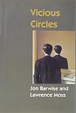 Barwise, Jon: Vicious Circles: On the Mathematics of Non-Wellfounded Phenomena Barwise, Jon: Vicious Circles: On the Mathematics of Non-Wellfounded Phenomena