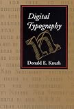 Knuth, Donald Ervin: Digital Typography Knuth, Donald Ervin: Digital Typography