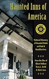 Smith, Terry: Haunted Inns of America: National Directory of Haunted Hotels and Bed & Breakfast Inns Smith, Terry: Haunted Inns of America: National Directory of Haunted Hotels and Bed & Breakfast Inns