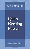 Nee, Watchman: God's Keeping Power