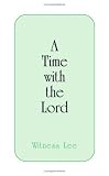 [???]: Time With the Lord