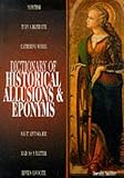 Auchter, Dorothy: Dictionary of Historical Allusions & Eponyms
