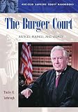 Yarbrough, Tinsley E.: The Burger Court: Justices, Rulings, and Legacy Yarbrough, Tinsley E.: The Burger Court: Justices, Rulings, and Legacy