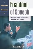 Kersch, Ken I.: Freedom of Speech: Rights and Liberties Under the Law Kersch, Ken I.: Freedom of Speech: Rights and Liberties Under the Law