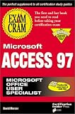 Mercer, David: Microsoft Access 97 Exam Cram: Microsoft Office User Specialist Mercer, David: Microsoft Access 97 Exam Cram: Microsoft Office User Specialist