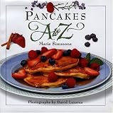 Simmons, Marie: Pancakes A to Z