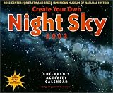 American Museum of Natural History: Create Your Own Night Sky 2003 Calendar American Museum of Natural History: Create Your Own Night Sky 2003 Calendar