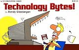 Glasbergen, Randy: Technology Bytes Glasbergen, Randy: Technology Bytes