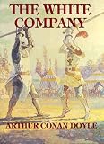 Doyle, Arthur Conan: The White Company