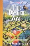 Gustaveson, Dave: The Danger Zone Gustaveson, Dave: The Danger Zone