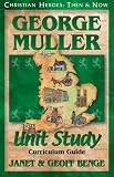 Benge, Janet: George Mueller: Curriculum Guide Benge, Janet: George Mueller: Curriculum Guide