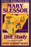 Benge, Janet: Mary Slessor: Curriculum Guide Benge, Janet: Mary Slessor: Curriculum Guide
