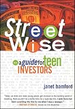Bamford, Janet: Street Wise: A Guide for Teen Investors Bamford, Janet: Street Wise: A Guide for Teen Investors