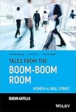 Antilla, Susan: Tales from the Boom-Boom Room: Women Vs. Wall Street