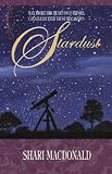 Macdonald, Shari: Stardust Macdonald, Shari: Stardust