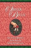 Bergren, Lisa Tawn: Silver Bells Bergren, Lisa Tawn: Silver Bells