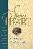 Gray, Alice: More Stories for the Heart : The Second Collection