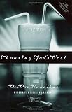 Raunikar, Don: Choosing God's Best: Wisdom for Lifelong Romance
