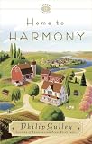 Gulley, Philip: Home to Harmony
