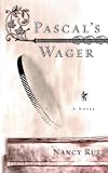 Rue, Nancy N.: Pascal's Wager Rue, Nancy N.: Pascal's Wager
