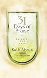 Myers, Warren: 31 Days of Praise: Enjoying God Anew