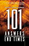 Hitchcock, Mark: 101 Answers to the Most Asked Questions About the End Times Hitchcock, Mark: 101 Answers to the Most Asked Questions About the End Times
