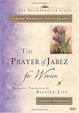 Wilkinson, Darlene Marie: The Prayer of Jabez for Women Wilkinson, Darlene Marie: The Prayer of Jabez for Women