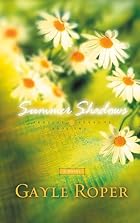 Summer Shadows by Gayle Roper