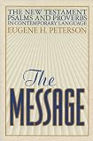 Peterson, Eugene H.: The Message: The New Testament Psalms and Proverbs