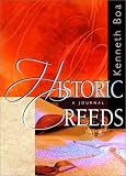 Boa, Kenneth: Historic Creeds: A Journal