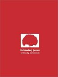 Dowds, Mark: Following Jesus Dowds, Mark: Following Jesus