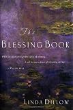 Dillow, Linda: The Blessing Book: When They Walk Through the Valley of Weeping, It Will Become a Place of Refreshing Springs. Psalms 84 6 Dillow, Linda: The Blessing Book: When They Walk Through the Valley of Weeping, It Will Become a Place of Refreshing Springs. Psalms 84 6