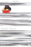 Carlson, Melody: Blade Silver: Color Me Scarred Carlson, Melody: Blade Silver: Color Me Scarred