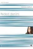 Carlson, Melody: Faded Denim: Color Me Trapped